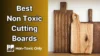 non toxic cutting boards