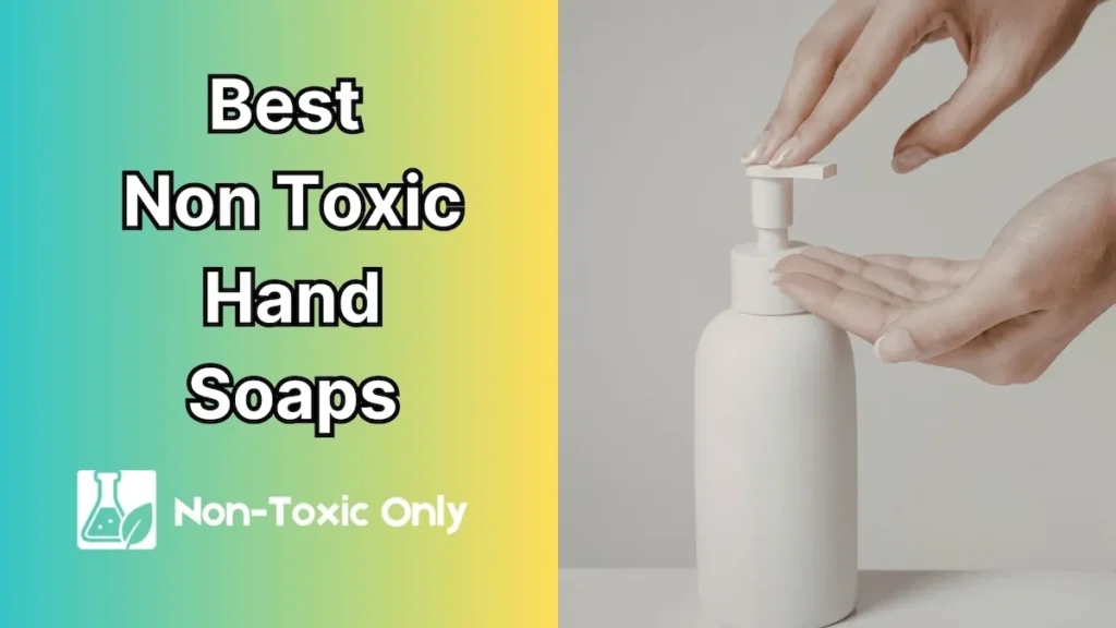 non toxic hand soap
